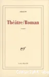 Théâtre/Roman