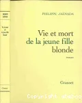 Vie et mort de la jeune fille blonde