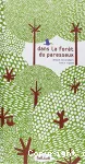 Dans la florêt du paresseux