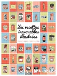 Les recettes inavouables illustrées