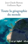 Toute la géographie du monde