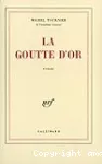 La goutte d'or