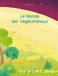 Le monde des végétanimaux