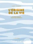 L'origine de la vie