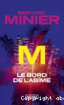 M, le bord de l'abîme