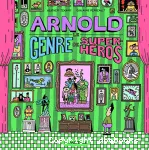 Arnold, le genre de super-héros