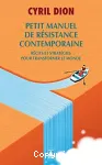 Petit manuel de résistance contemporaine
