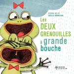 Les deux grenouilles à grande bouche -