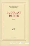 La douane de mer