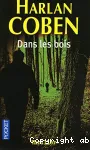 Dans les bois