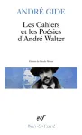 Les cahiers et les poésies d'André Walter