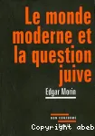 Le monde moderne et la question juive