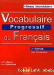 Vocabulaire progressif du français. Niveau Intermédiaire.