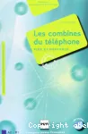 Les combines du téléphone fixe et portable