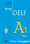 Réussir le DELF A1