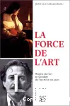 La force de l'art