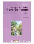 La fille qui vivait hors du temps