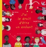 J'ai le droit d'être un enfant