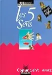 Les 5 sens