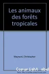 Les animaux des forêts tropicales