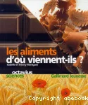 Les aliments, d'où viennent-ils ?