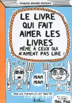 Le livre qui fait aimer les livres