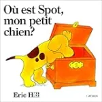 Où est Spot, mon petit chien ?