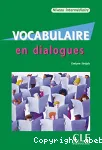 Vocabulaire en dialogues. Niveau intermédiaire