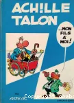 Achille Talon... mon fils à moi !