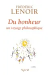 Du bonheur, un voyage philosophique