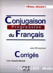 Conjugaison progressive du français. Niveau débutant