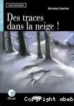 Des traces dans la neige!