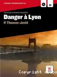 Danger à Lyon