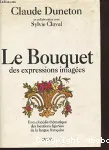 Le bouquet des expressions imagées