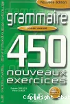 Grammaire 450 nouveaux exercices. Niveau avancé