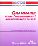 Grammaire pour l'enseignement / apprentissage du FLE