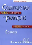 Communication progressive du français: Niveau débutant