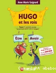 Hugo et les rois Ètre et Avoir