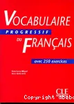 Vocabulaire progressif du français: Niveau intermédiaire