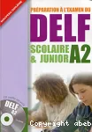 Préparation à l'examen du DELF A2 scolaire et junior