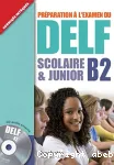 Préparation à l'examen du DELF B2 scolaire et junior