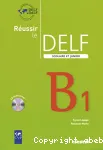 Réussir le DELF B1 scolaire et junior