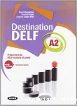 Destination DELF A2: Préparation au DELF scolaire et junior