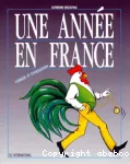 Une année en France: langue et civilisation