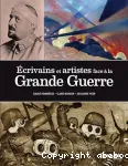 Écrivains et artistes face à la Grande Guerre