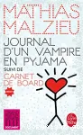 Journal d'un vampire en pyjama ; suivi de Carnet de board
