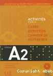 Activités pour le Cadre Européen Commun de Référence A2
