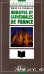Abbayes et cathédrales de France