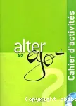 Alter ego + A2: Cahier d'activités