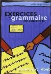 Exercices de grammaire en contexte: Niveau débutant